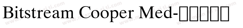 Bitstream Cooper Med字体转换